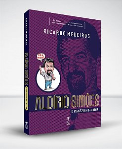 Aldírio Simões: o Manezinho-maior