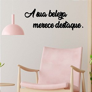 Placa Decorativa A sua beleza merece destaque Acrílico Preto