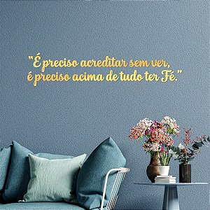 Espelho "É preciso acreditar sem ver,..."- Acr. Esp. Dourado