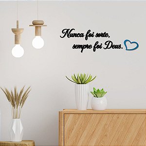 Placa Nunca foi sorte, sempre foi Deus. c/ coração - Pt/Az