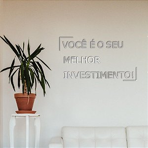 Espelho Decorativo VOCÊ É O SEU MELHOR INVESTIMENTO Prata