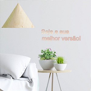 Espelho "Seja a sua melhor versão!" - Acrílico Rosa