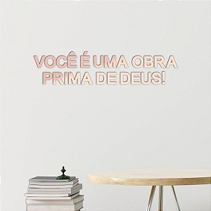 Espelho "Você é uma obra prima de Deus!" - Acrílico Rosa