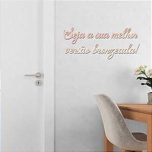 Espelho Seja a sua melhor versão bronzeada! - Acrílico Rosa