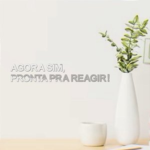 Espelho Decorativo Agora sim, pronta pra reagir! - Prata