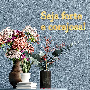 Espelho "Espelho Seja forte e corajosa!" - Acr. Esp. Dourado