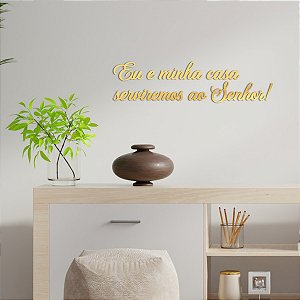 Espelho "Eu e minha casa serviremos ao Senhor!" - Ac Dourado
