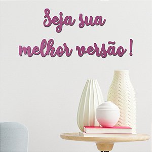 Espelho Seja sua melhor versão! - Acrílico Espelhado Pink