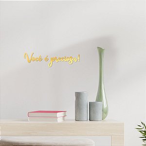 Espelho "Você é preciosa!" F4 - Acrílico Espelhado Dourado