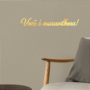 Espelho "Você é maravilhosa" F5 - Acrílico Espelhado Dourado