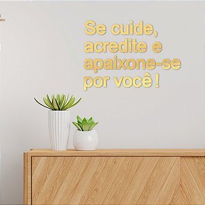 Espelho Se cuide, acredite e apaixone-se por você! G - Do