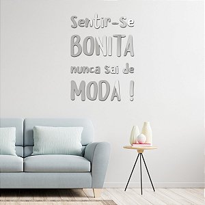 Espelho Sentir-se Bonita Nunca Sai de Moda! - Acrílico Prata
