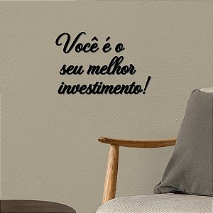 Placa "Você é seu melhor investimento!" F5 - Acríl Preto