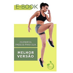 E-Book - " Primeiros Passos para sua melhor versão"