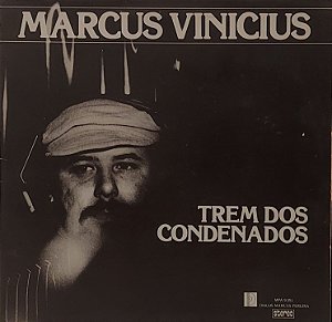 LP Marcus Vinicius – Trem Dos Condenados