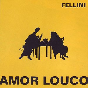 LP Fellini  ‎– Amor Louco