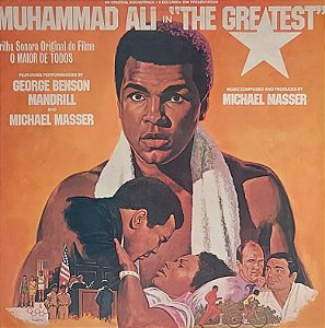 LP Mandrill / Michael Masser / George Benson ‎– Muhammad Ali In "The Greatest" - Trilha Sonora Original Do Filme "O Maior De Todos"