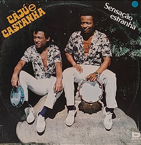 LP Cajú E Castanha ‎– Sensação Estranha