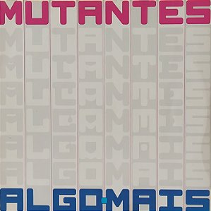 LP Mutantes ‎– Algo Mais