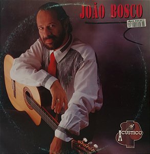 LP João Bosco – Acústico MTV