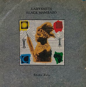 LP Ladysmith Black Mambazo ‎– Shaka Zulu