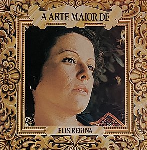 LP Elis Regina ‎– A Arte Maior De Elis Regina