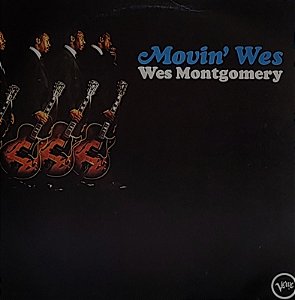 LP Wes Montgomery – Movin' Wes