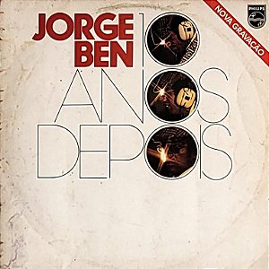 LP Jorge Ben ‎– 10 Anos Depois