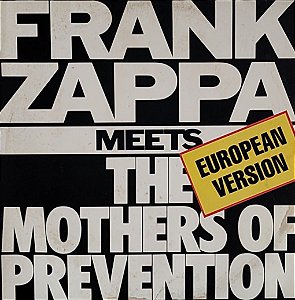 LP Frank Zappa – Frank Zappa Meets The Mothers Of Prevention (European Version)
