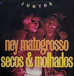 LP Ney Matogrosso, Secos & Molhados ‎– Juntos