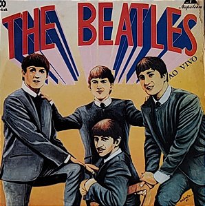 LP The Beatles With Tony Sheridan – Ao Vivo ... And The Beatles Were Born ...