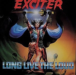 LP Exciter ‎– Long Live The Loud
