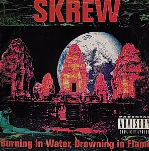 LP Skrew – Burning In Water, Drowning In Flame