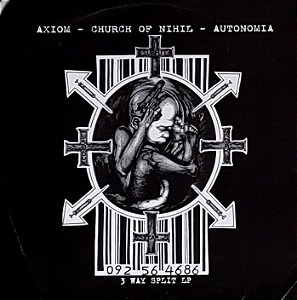 LP Axiom / Church Of Nihil / Autonomia ‎– 3 Way Split