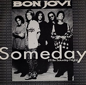 LP Bon Jovi – Someday (I'll Be Saturday Night)