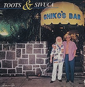 LP Toots & Sivuca – Rendez-Vous In Rio - At Chiko's Bar