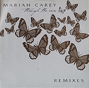 LP Mariah Carey ‎– Through The Rain (Remixes)