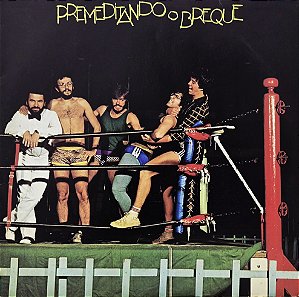 LP Premeditando O Breque ‎– Premeditando O Breque - C/encarte