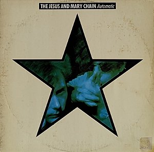 LP The Jesus And Mary Chain – Automatic