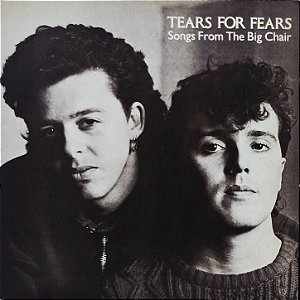 LP Tears For Fears ‎– Songs From The Big Chair