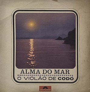 LP Codó – Alma do Mar - O Violão de Codó
