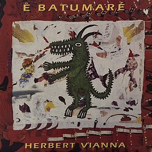 LP Herbert Vianna – Ê Batumaré