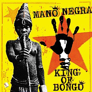LP Mano Negra ‎– King Of Bongo + CD