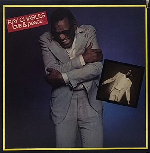 LP Ray Charles – Love & Peace