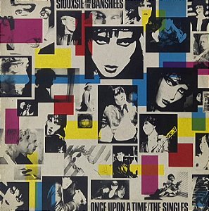 LP Siouxsie And The Banshees – Once Upon A Time/The Singles