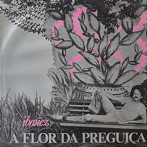 LP Ibanez – A Flor Da Preguiça