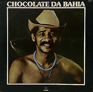 LP Chocolate Da Bahia ‎– Chocolate Da Bahia - Barraca do Chocolate