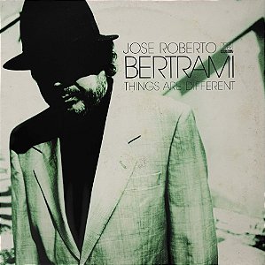 LP José Roberto Bertrami – Things Are Different