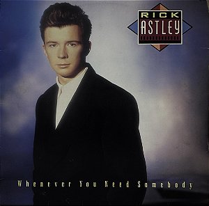 LP Rick Astley – Whenever You Need Somebody