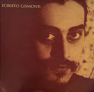 LP Egberto Gismonti – Corações Futuristas